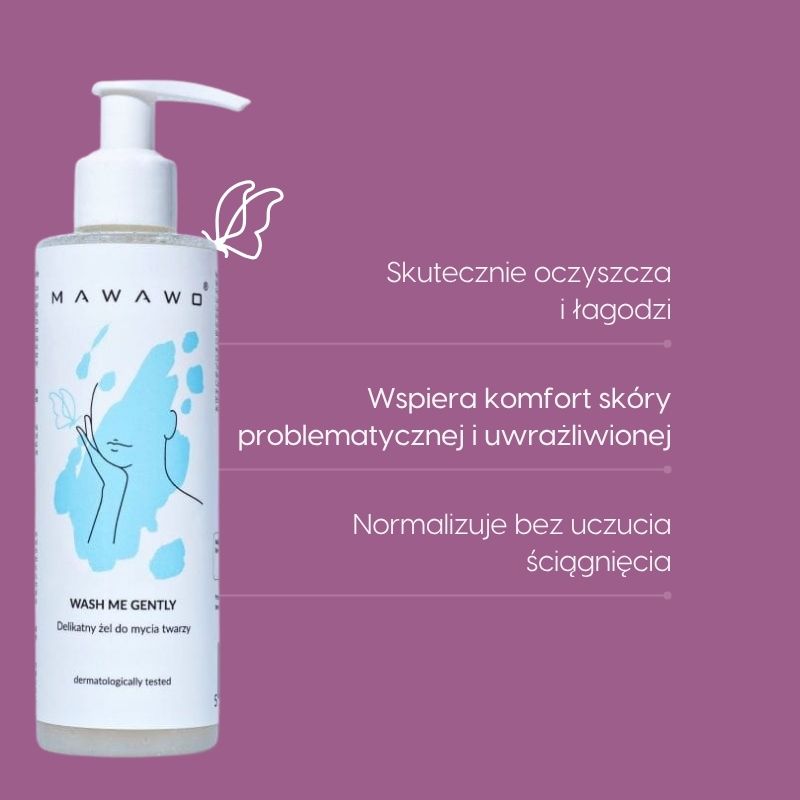 Delikatny żel do mycia twarzy Wash me gently_Mawawo