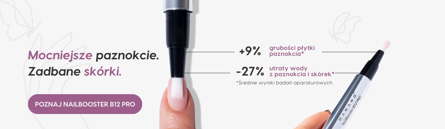 Nailbooster B12 Trio zestaw - współpraca z Patryk Whale Mawawo